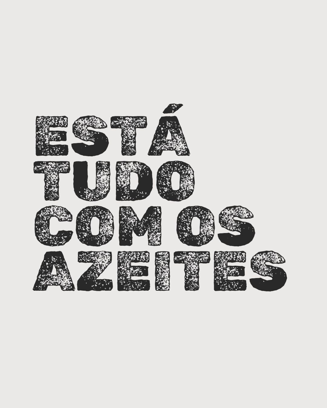 PT | Está tudo com os azeites
