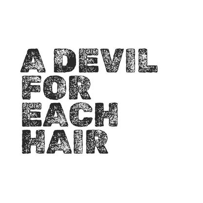 A devil for each hair - t-shirt