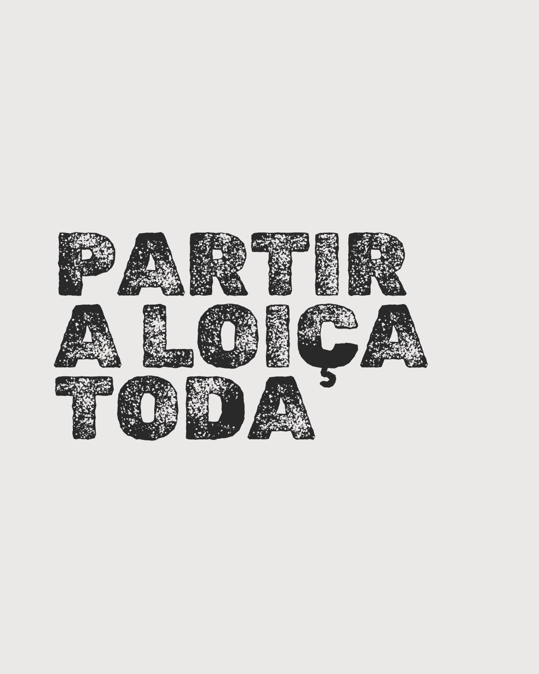Partir a loiça toda - t-shirt