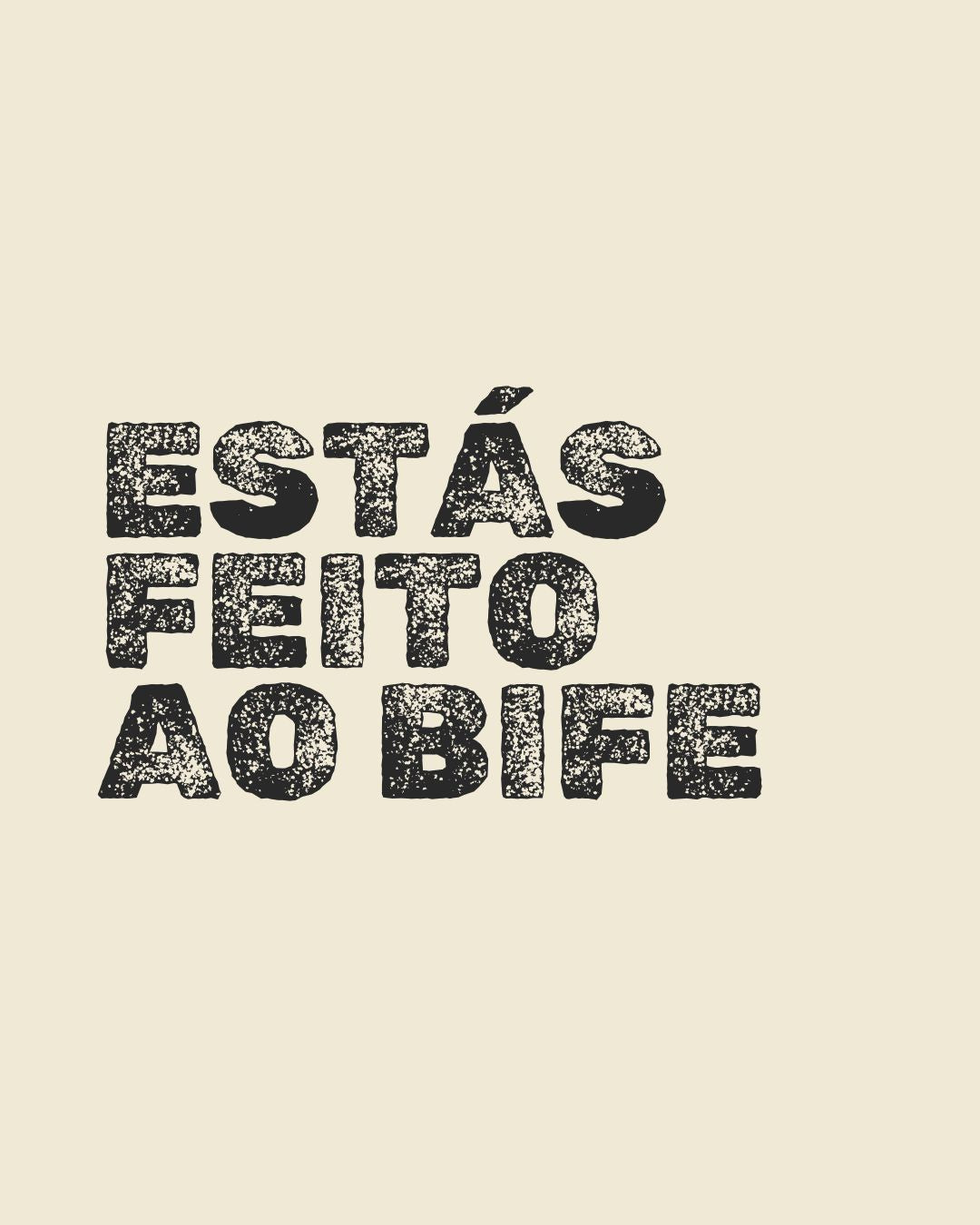 Feito ao bife - t-shirt