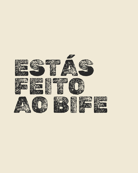 Feito ao bife - t-shirt