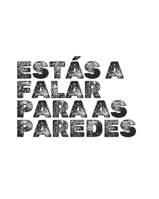 Falar para as paredes - t-shirt
