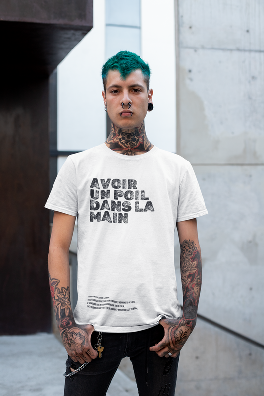 Avoir un poil dans la main - t-shirt