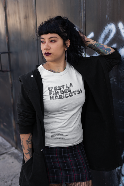 C'est la fin des haricots - t-shirt